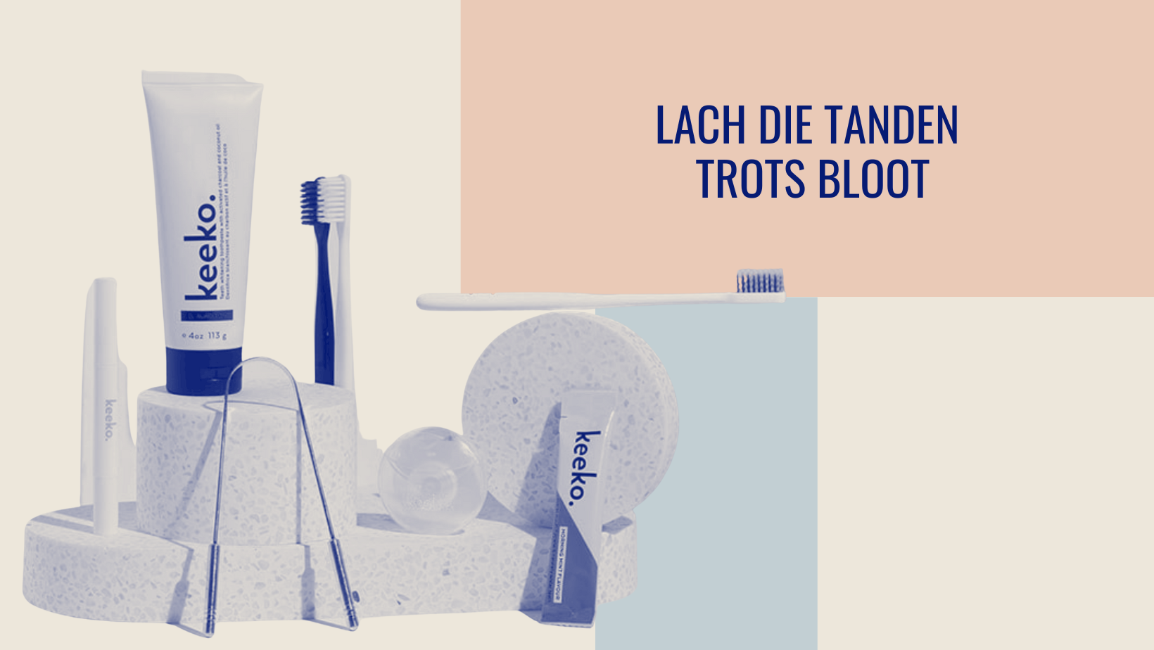 LACH DIE TANDEN TROTS BLOOT