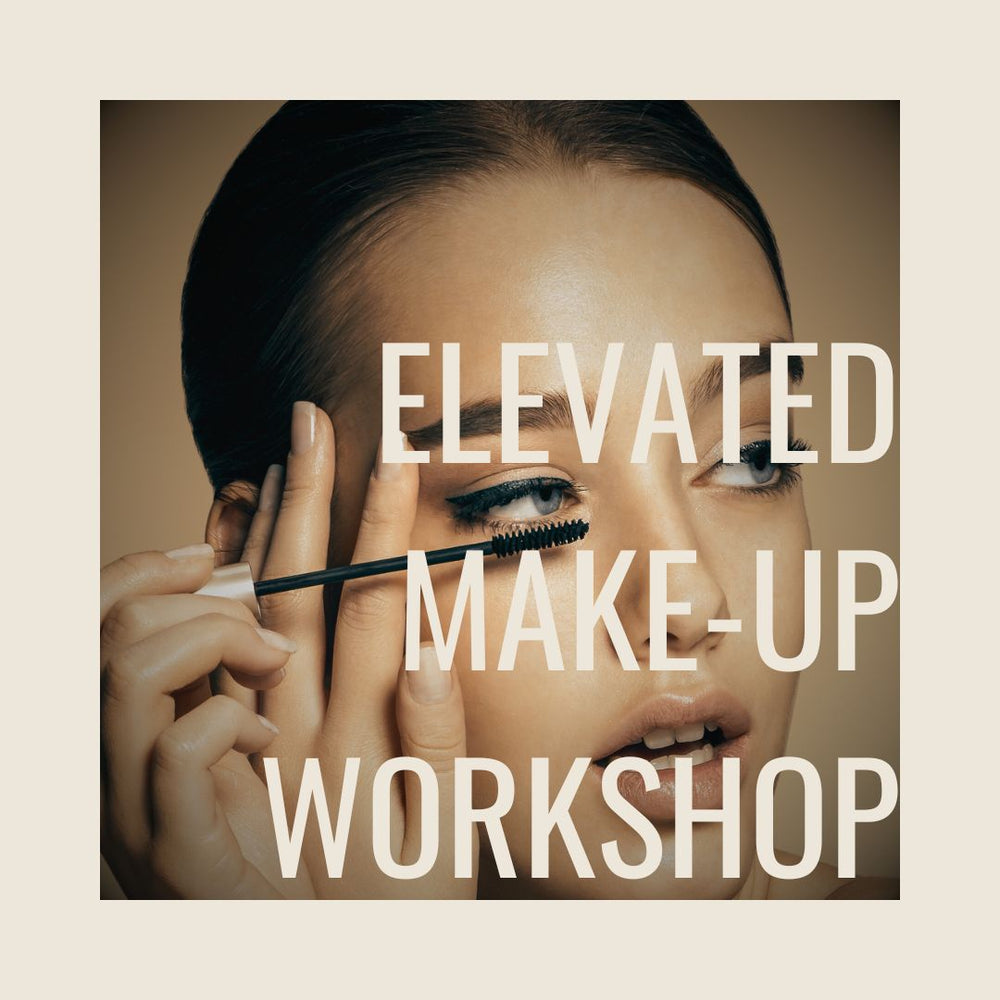ELEVATED MAKE-UP WORKSHOP